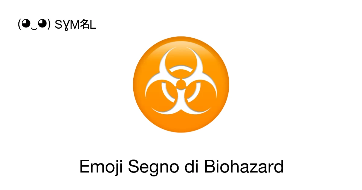 ☣ - Segno di Biohazard Significato dell’emoji, copia e incolla