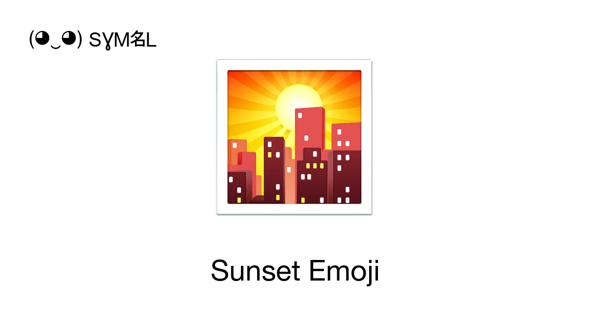 π - Sunset Emoji meaning, copy and paste emoticon - ( βΏ ) SYMBL