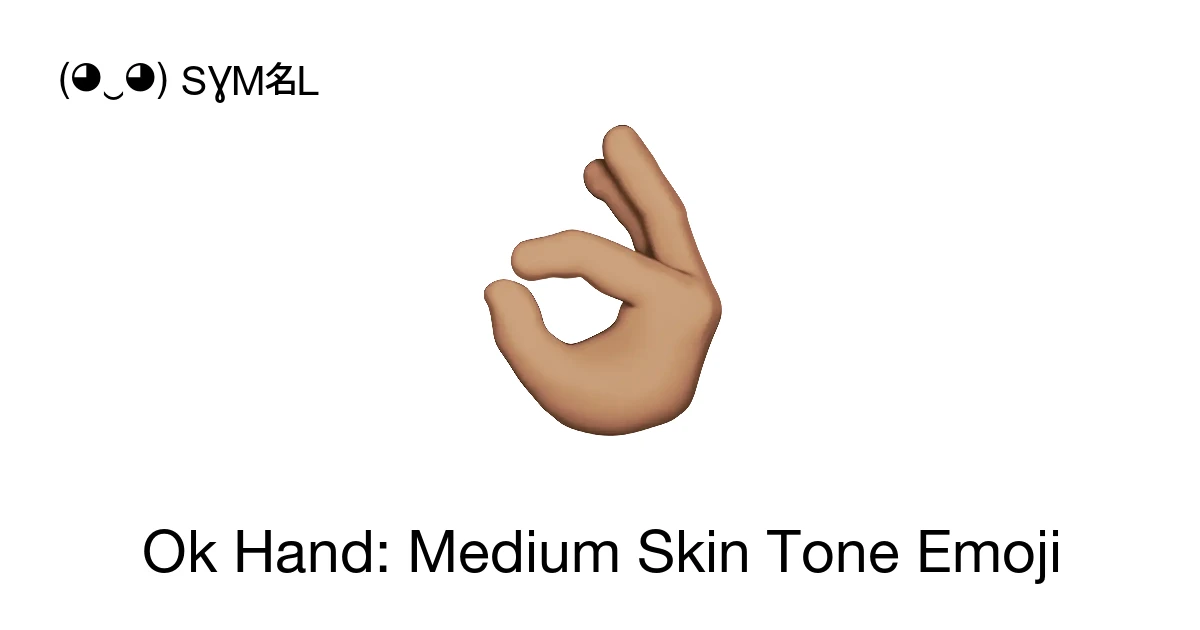 ππ½ - Ok Hand: Medium Skin Tone Emoji Meaning, Copy & Paste