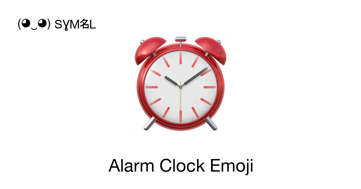 ⏰ - Alarm Clock Emoji Meaning, Copy and Paste