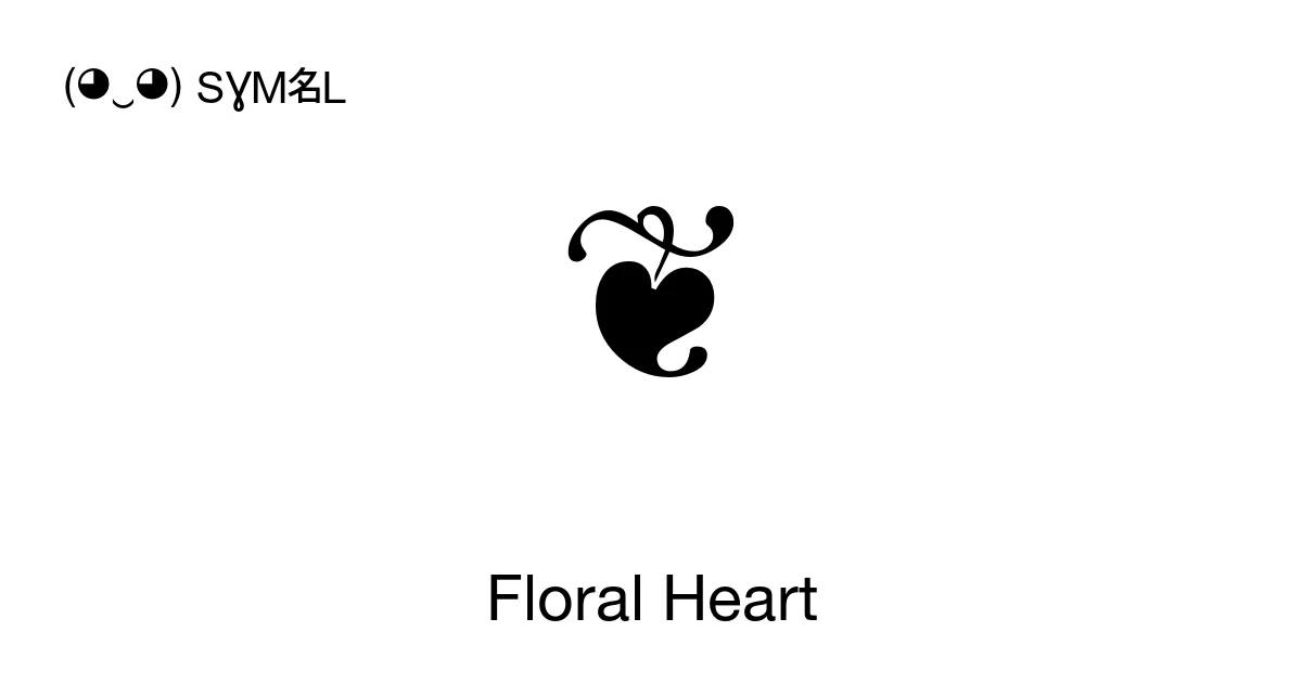 ❦ Floral Heart (U+2766) Symbol Meaning, Copy and Paste