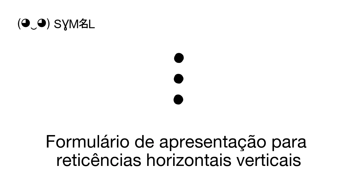 Formulário de apresentação para reticências horizontais verticais (U ...