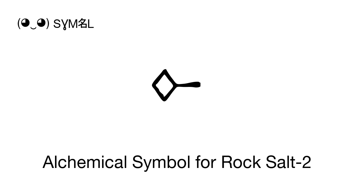 Alchemical Symbol for Rock Salt-2 (U+1F719) Symbol Meaning, Copy and Paste