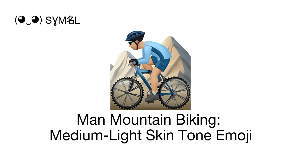 ๐ต๐ผโโ๏ธ - Man Mountain Biking: Medium-Light Skin Tone Emoji Meaning, Copy ...
