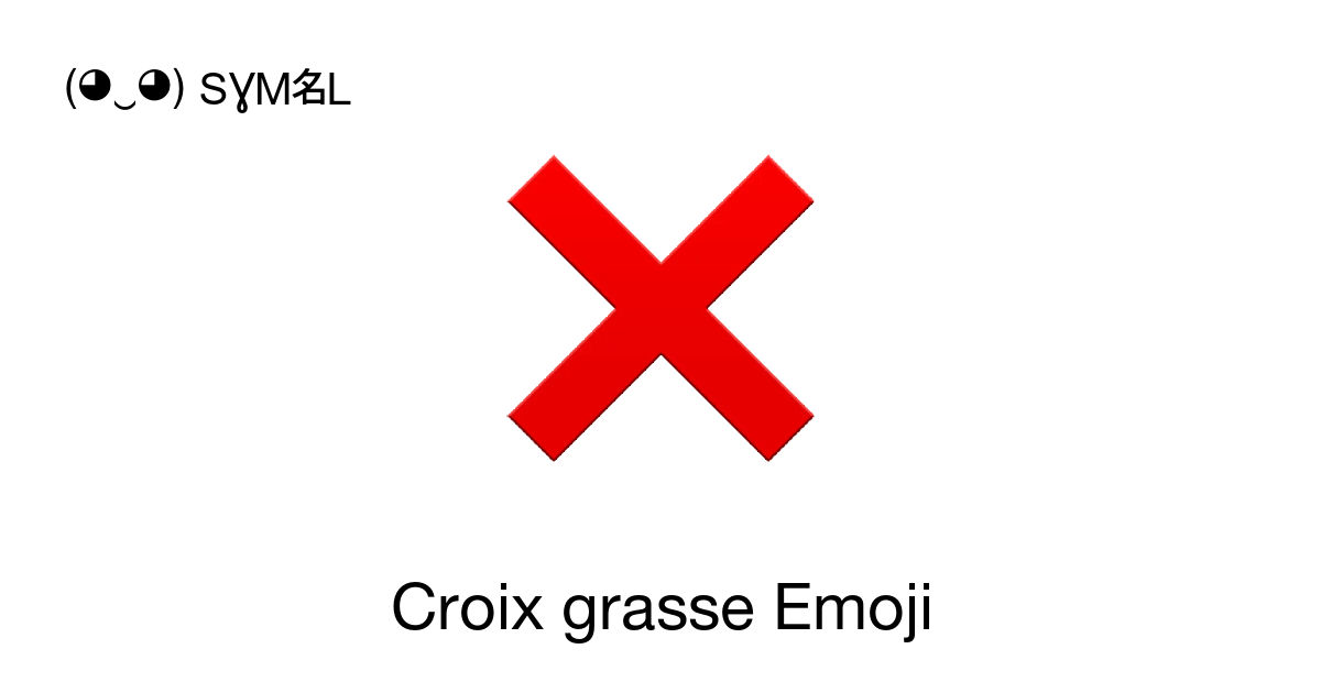 Croix Grasse Emoji Croix 📖 Découvrir La Signification Et Copier L