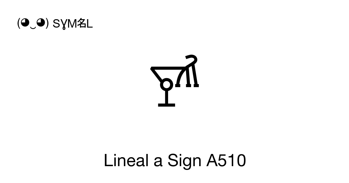 Lineal A Lineal a Sign A510 (U+106BB) significado del símbolo, copiar y pegar