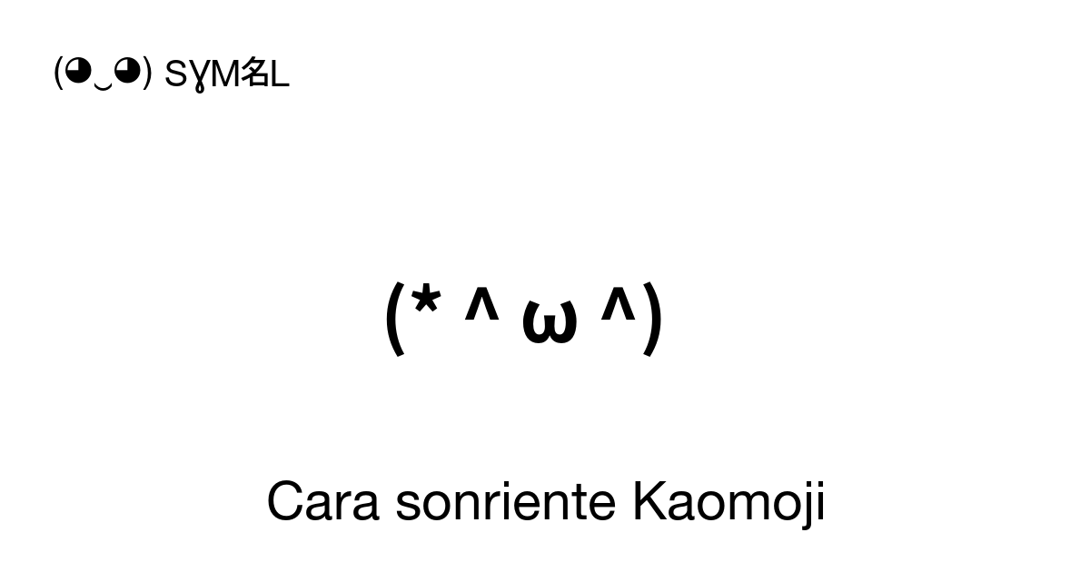 Cara sonriente Kaomoji Los Mejores Emojis de Texto y