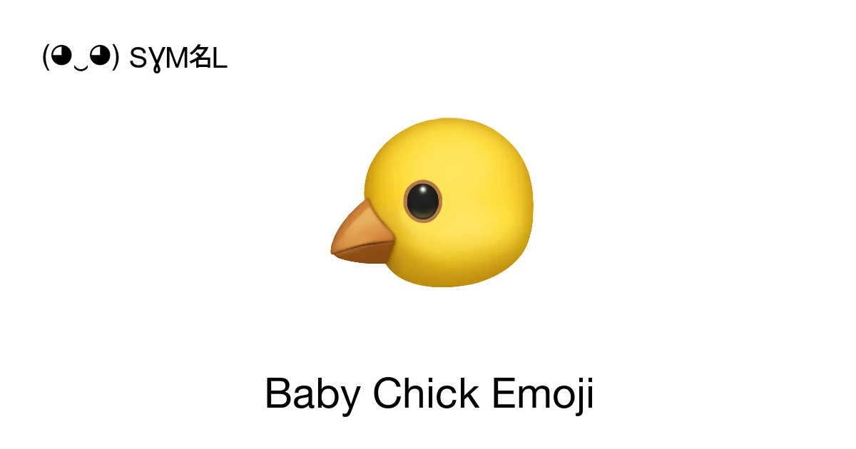 🐤 - Baby Chick Emoji Meaning, Copy and Paste
