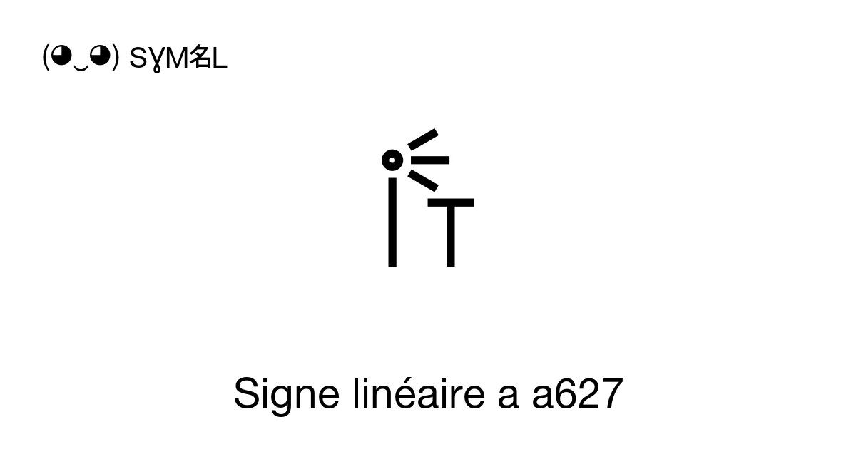 Signe linéaire a a627 (U+1071B) signification du symbole, copier-coller