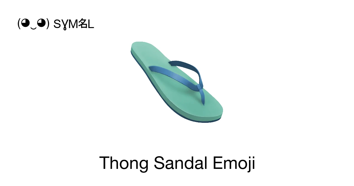 🩴 - Thong Sandal Emoji Meaning, Copy and Paste