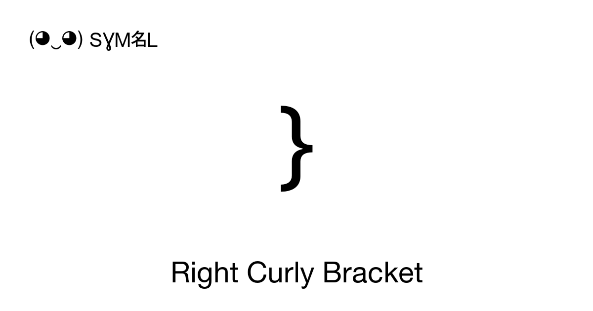 } Right Curly Bracket symbol meaning, copy and paste unicode character ...